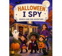 Halloween I SPY: Easy Search-and-Find Activity Book for Kids Ages 3-6 | 18 Fun Halloween Scenes for Preschoolers