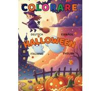 Halloween in Four Languages! Coloring Books: Halloween Words in 4 Languages | Spooky and Educational Fun in Italian, English, Spanish, and German! | ... in Italiano, Inglese, Spagnolo e Tedesco!