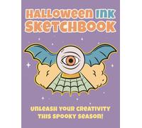 Halloween Ink Sketchbook: Unleash your creativity this spooky season!