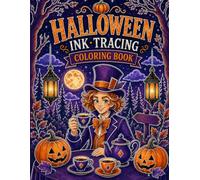 HALLOWEEN INK TRACING COLORING BOOK: 35 Magical Scenes to Trace & Color