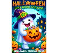 Halloween Joke Book For Kids: Featuring 200+ Silly and Spooky Halloween Trick or Treat Jokes for Kids - Perfect as Halloween Gifts for Kids and Fun for the Whole Family