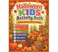 Halloween KIDS Activity Book: Puzzles, Mazes, & Games for Boys and Girls Ages 6+ (Holiday KIDS Activity Book Series)