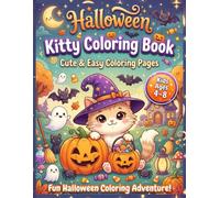Halloween Kitty Coloring Book for Kids Ages 4-8: Cute and Spooky Kitty Adventures with Pumpkins, Haunted Houses, Witches, Ghosts, Bats, and Halloween Fun (Halloween Magic Collection)