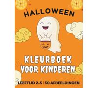 Halloween-kleurboek voor kinderen van 2-5 jaar: 50 grote, eenvoudige en leuke kleurplaten ǀ schattige pompoenen, katten, geesten, heksen enz. voor kinderen