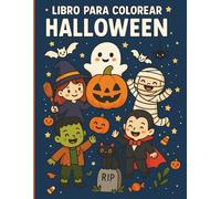 HALLOWEEN - Libro de colorear para niños a partir de 3 años: Pinta y descubre la magia de Halloween: +50 páginas con ilustraciones adorables para ... para fomentar la creatividad y la diversión.