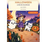 Halloween : Livre de coloriage pour enfants de 3 à 8 ans: 40 dessins faciles et amusants à colorier avec citrouilles, fantômes rigolos, petites sorcières, chauves-souris, chats et monstres