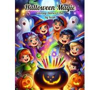 Halloween Magic: Coloring, Stories, Fun Facts