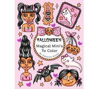 Halloween Magical Mini's To Color: Unlock your creativity and relax with hours of coloring fun by Artist Deborah Muller