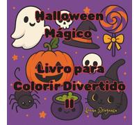 Halloween Mágico - Livro para Colorir Divertido II