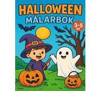 Halloween Målarbok: Söta och lite läskiga bilder att färglägga - För barn 3-5 år