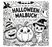 Halloween-Malbuch: Ein wunderschönes Malbuch, das Kinder stundenlang beschäftigen und Eltern glücklich machen wird.: Verschenke deinem Kind den Zauber von Halloween
