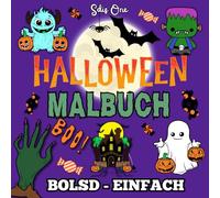 HALLOWEEN MALBUCH FETT & EINFACH: 52 einfache, lustige und stressfreie Zeichnungen zum Ausmalen, das perfekte Geschenk für Erwachsene, (BOLD & EASY COLORING BOOK FOR ALL)