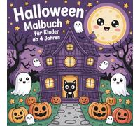 Halloween Malbuch für Kinder ab 4 Jahren - Süßes Ausmalbuch mit 40 kindgerechten Motiven - Kürbisse, Geister, niedliche Tiere und mehr!