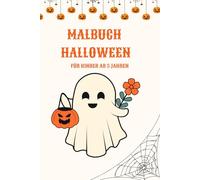 Halloween Malbuch für Kinder ab 5: Lustige Kürbisse, Gespenster & Hexen: Halloween Malbuch für Kinder ab 5 | Kürbis, Hexe, Gespenst, Fledermaus | Ausmalbilder zum Gruseln und Lachen