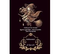 Halloween Malbuch für Kinder: detailreiche Ausmalbilder, Kürbisse, Hexen, Geister und süße Monster