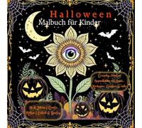 Halloween Malbuch für Kinder: detailreiche Ausmalbilder, Kürbisse, Hexen, Geister und süße Monster (Magische Welten des LA Maison Noir)