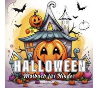 Halloween: Malbuch für Kinder mit 60 Halloween. (Kleine Welten)