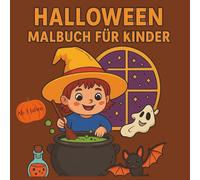 Halloween Malbuch für Kinder: Schaurig-schöner Malspaß für kleine Künstler - Entdecke verschiedene Motive zum Ausmalen - Passend zu Halloween - Ab 3 Jahre