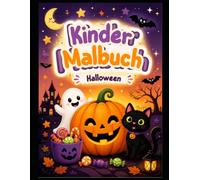 Halloween Malbuch für Kinder: Süße und niedliche Halloween Ausmalbilder mit Kürbissen, Geistern, kleinen Hexen und freundlichen Spinnen - Für Kinder ab 4 Jahren
