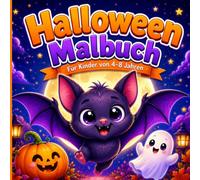 Halloween Malbuch: Für Kinder von 4-8 Jahren, 50 süße Halloween Motive zum ausmalen mit Fledermäusen, Geistern und Kürbissen