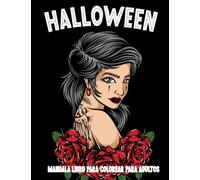 Halloween Mandala Libro para Colorear para Adultos: La gran relajación de Halloween y alivio del estrés Mandala para colorear para adultos, patrones, paisajes, mandalas y brujas lindas.