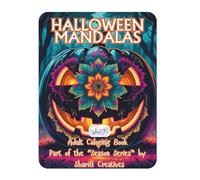 Halloween Mandalas: An Adult Coloring Book by ShariB Creatives (The "Season Series" of Adult Coloring Books by ShariB Creatives)