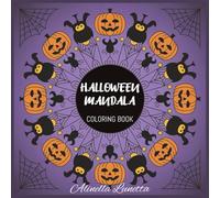 Halloween Mandalas Coloring Book: 30 Fantasy Haunted Mandala Designs | Beautiful and Spooky Patterns Featuring Pumpkins, Witches, Bats, and Ghosts for ... Relaxation and Stress Relief | 8.5 x 8.5 in