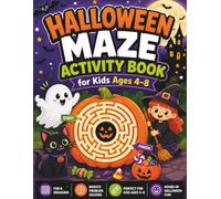 Halloween Maze Activity Book for Kids Ages 4-8: A Fun Spooky Puzzle Book with Easy, Medium and Challenging Mazes Featuring Pumpkins, Ghosts, Witches, Bats, Cats and More