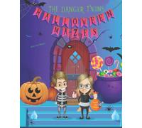 Halloween Mazes: The Danger Twins: 3 (The Danger Twins Maze Series)