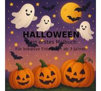 Halloween - Mein erstes Malbuch: Für kreative Entdecker ab 3 Jahren