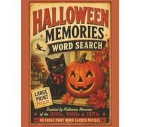 Halloween Memories Word Search: 40 Large Print Puzzles Inspired by Halloween Memories of the 1950s, 1960s & 1970s