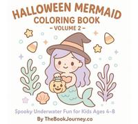 Halloween Mermaid Coloring Book - Volume 2: Spooky Underwater Fun for Kids Ages 4-8 (Halloween Doodle Fun)