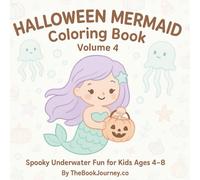 Halloween Mermaid Coloring Book - Volume 4: Spooky Cute Underwater Coloring Fun with Vampires, Ghosts & Pumpkins for Kids Ages 4-8 (Halloween Doodle Fun)