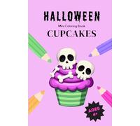 Halloween Mini Coloring Book: Cupcakes: 15 Fun Designs for Kids Ages 4+