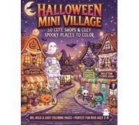Halloween Mini Village Coloring Book: 50 Cute Shops & Cozy Spooky Places to Color | Fun & Easy Halloween Coloring Pages for Kids Ages 3-8 | Bold & Simple Designs