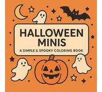 Halloween Minis: A Simple & Spooky Coloring Book: 30 Clean-Line Illustrations for Relaxing Halloween Fun