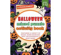 Halloween Mixed Puzzle Activity Book: A Spooky & Fun Collection of Mazes, Word Searches, Word Scrambles, Spot the Difference, Coloring Pages, Hidden ... Books for Kids Ages 7-12! (Puzzlenest)