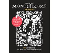 Halloween Monochrome Coloring Book: 50 Stress Relief One-Color Designs for Adults