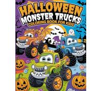 Halloween Monster Truck Coloring Book for Kids: Spooky Trucks, Pumpkins, Ghosts & More, Fun Coloring Pages for Boys & Girls Ages 4-8
