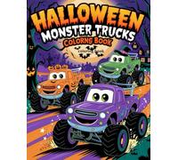 Halloween Monster Truck Coloring Book: Ideal for Boys & Girls Who Love Trucks, Monsters, and Halloween Adventures.