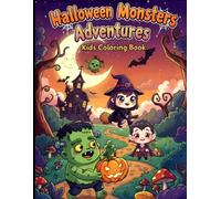 Halloween Monsters Adventures: Easy Kawaii Designs + 8 Activities for Kids and Toddlers: A Big 8.5 x 11 Halloween Fun Book