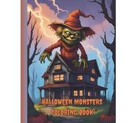 Halloween Monsters Coloring Book: Spooky Images of Creepy Monsters and Night Creatures (HOLIDAY THEMED COLORING BOOKS)