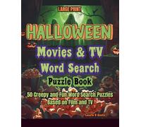 Halloween Movies & TV Word Search Puzzle Book: 50 Creepy and Fun Word Search Puzzles Based on Film and TV