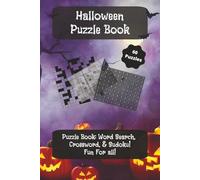 Halloween Multi-Puzzle Book: Find the words, work the numbers, & have a great time! (The Mindful Moments Puzzle Series)