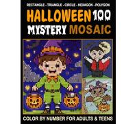 Halloween Mystery Mosaic Color by Number for Adults: 100 Spooky Scenes in Five Shapes Pixel Art (Halloween Color by Number for Adult and teens)