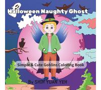 Halloween Naughty Ghost: Simple & Cute Goblins Coloring Book