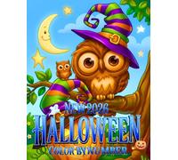 Halloween New 2026 Color by Number Coloring Book: Large Print Halloween Color by Number Coloring Book Mandalas to Haunted Mansions - 51 Unique Coloring Pages for Kids, Teens, Adults, and Seniors.