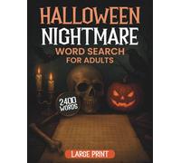 Halloween Nightmare Word Search For Adults 2400 Words Large Print: A Spooky & Creepy Puzzle Game Book - Seniors, Teens and Every Horror Fan Gift