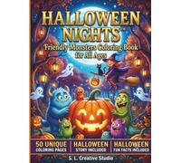 Halloween Nights™: Friendly Monsters Coloring Book for All Ages: 50 Cute Halloween Coloring Pages Featuring Friendly Monsters, Smiling Pumpkins, ... (Halloween Nights™ Coloring Book Series)