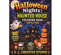 Halloween Nights™: Haunted House Coloring Book for All Ages: 50 Cute and Spooky Haunted House Coloring Pages with Friendly Ghosts, Witches, Black ... (Halloween Nights™ Coloring Book Series)